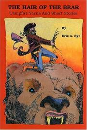 Cover of: The Hair of the Bear: Campfire Yarns and Short Stories
