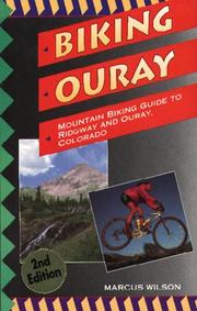 Cover of: Biking Ouray: Mountain Biking Guide to Ridgeway and Ouray Colorado