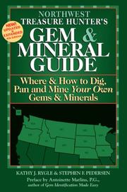 Cover of: Northwest Treasure Hunter's Gem & Mineral Guides to the U.S.A.: Where and How to Dig, Pan and Mine Your Own Gems & Minerals