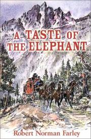 A Taste of the Elephant by Robert Norman Farley