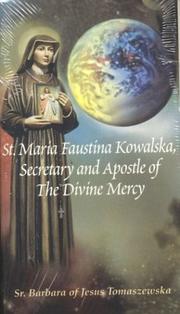 Cover of: St. Maria Faustina Kowalska, Secretary and Apostle of the Devine Mercy