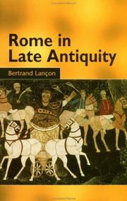 Cover of: Rome in Late Antiquity by Bertrand Lançon