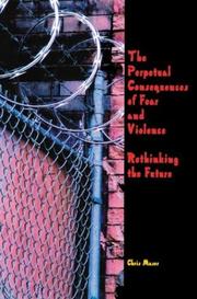 Cover of: The Perpetual Consequences of Fear and Violence: Rethinking the Future