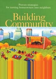 Building Community by COMMUNITY ASSOCIATIONS PRESS