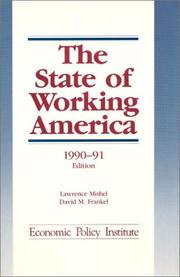 Cover of: The State of Working America, 1991 by Lawrence R. Mishel, Lawrence Mishel, Jared Bernstein