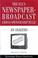 Cover of: The FCC's Newspaper-Broadcast Cross-Ownership Rule