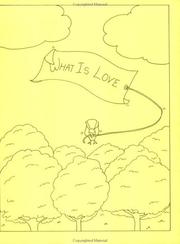 Cover of: What Is Love;  A Coloring Book