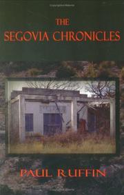 Cover of: The Segovia Chronicles by Paul Ruffin