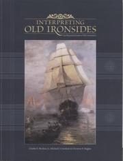 Cover of: Interpreting Old Ironsides: An Illustrated Guide to the the U.S.S. Constitution: Handbook for the U.S.S. Constitution