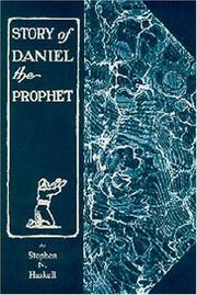 The Story of Daniel the Prophet by Stephen N. Haskell