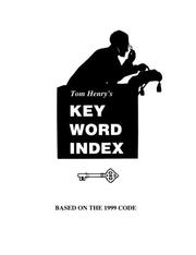 Cover of: Tom Henry's Key Word Index - Based on the 1999 code