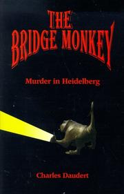 Cover of: The Bridge Monkey by Charles Daudert