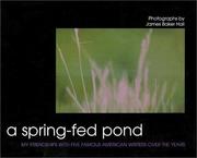 Cover of: A Spring-Fed Pond | James Baker Hall