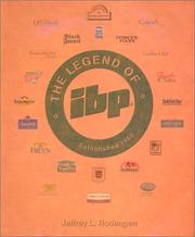 Cover of: The Legend of Ibp by Jeffrey L. Rodengen, Jon Vanzile