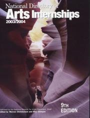 National Directory of Arts Internships 2003-2004 (National Directory of Arts Internships) by Warren Christensen