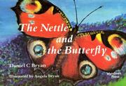 Cover of: The Nettle and the Butterfly by Daniel C. Bryan