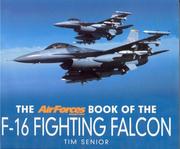 Cover of: F-16 Fighting Falcon -Air Force Monthly by Tim Senior