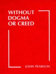 Cover of: Without Dogma or Creed