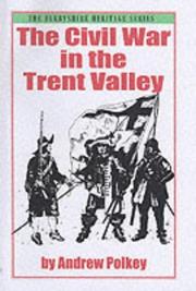 Cover of: The Civil War in the Trent Valley (Nottinghamshire Heritage Series)