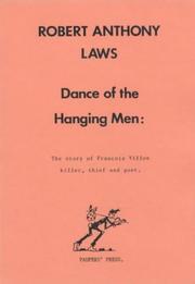 Dance of the Hanging Men by Robert A. Laws