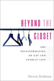 Cover of: Beyond the closet: the transformation of gay and lesbian life