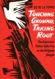Cover of: Touching Ground, Taking Root by Ed De La Torre