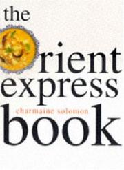 Cover of: The Orient Express Book (Asian Cookery Series)