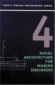 Cover of: Naval Architecture for Marine Engineers: Volume 4 (Reed's Marine Engineering Series)