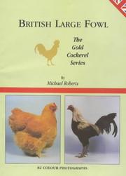 Cover of: British Large Fowl (Gold Cockerel) by Michael Roberts, Victoria Roberts