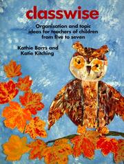 Cover of: Classwise: Organisation and Topic Ideas for Teachers of Children from Five to Seven (Belair Series)
