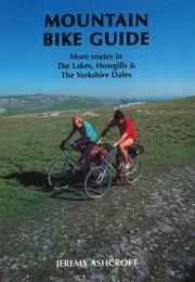 Cover of: More Routes in the Lake District, the Howgills and the Yorkshire Dales (Mountain Bike Guide)