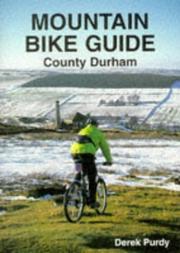 Cover of: County Durham (Mountain Bike Guide) by Derek Purdy