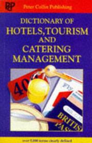 Cover of: Dictionary of Hotels, Tourism and Catering Management by P. H. Collin