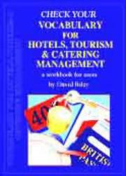 Cover of: Check Your Vocabulary for Hotels, Tourism, Catering Management (Check Your Vocabulary Workbooks)