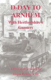 Cover of: D-day to Arnhem with the Hertfordshire Gunners