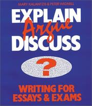 Cover of: Explain? Argue? Discuss? by Mary Kalantzis