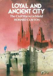 Loyal and Ancient City by Howard Clayton