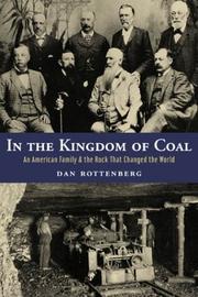 Cover of: In the kingdom of coal by Dan Rottenberg