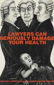 Cover of: Lawyers Can Seriously Damage Your Health