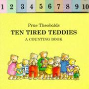 Cover of: Ten Tired Teddies by Prue Theobalds