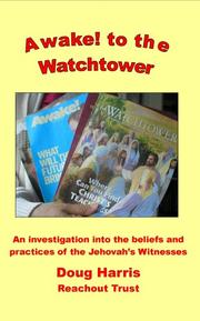 Awake! to the watchtower by Doug Harris, Reachout Trust