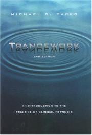 Cover of: Trancework: An Introduction to the Practice of Clinical Hypnosis