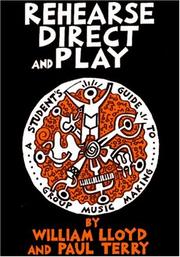 Title:Rehearse, Direct and Play Subtitle:A student's guide to group music-making by Paul Terry