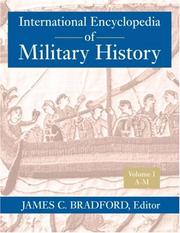Cover of: International encyclopedia of military history by James C. Bradford, editor ; preface by Jeremy Black.