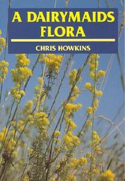 Dairymaid's Flora by Chris Howkins