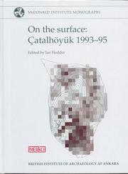 Cover of: On the Surface: Catalhoyuk 1993-95 (British Institute of Archaeology at Ankara, Biaa Monograph No 22 : the Catalhoyuk Project Volume 1) by Ian Hodder