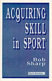 Cover of: Acquiring Skill in Sport