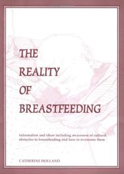 The Reality of Breastfeeding by Catherine Holland