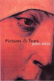 Cover of: Pictures and Tears : A History of People Who Have Cried in Front of Paintings