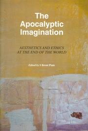 Cover of: The Apocalyptic Imagination : Aesthetics and Ethics at the End of the World